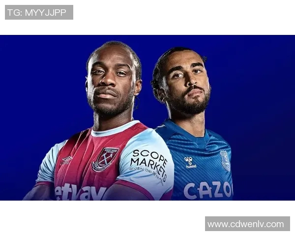 英超焦点战埃弗顿主场迎战西汉姆全力争胜展现实力 英超焦点战埃弗顿主场迎战西汉姆全力争胜展现实力